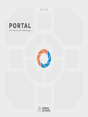 cover image of Portal o la ciencia del videojuego